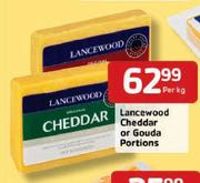Lancewood Cheddar Or Gouda Portions - Per Kg
