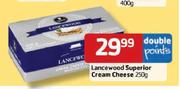 Lancewood Superior Cream Cheese-250g