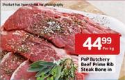 PnP Butchery Beef Prime Rib Steak Bone In - Per Kg