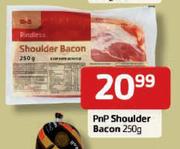 PnP Shoulder Bacon-250g