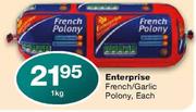 Enterprise French/Garlic Polony Each-1kg  