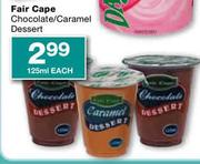 Fair Cape Chocolate/Caramel Dessert-125ml 