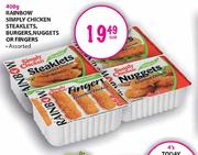 Rainbow Simply Chicken Steaklets,Burgers,Nuggets or Fingers-400gm-Each