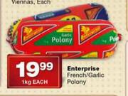 Enterprise French/Garlic Polony-1kg Each