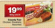 County Fair Chicken Steaklets Assorted-400g Each