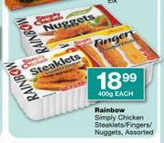 Rainbow Simply Chicken Steaklets/Fingers/Nuggets Assorted-400g Each