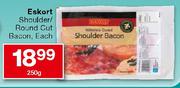 Eskort Shoulder/Round Cut Bacon-250g Each