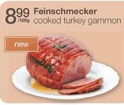 Feinschmecker Cooked Turkey Gammon-Per 100g