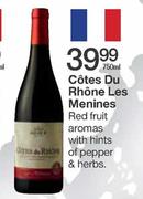 Cotes Du Rhone Les Menines-750ml