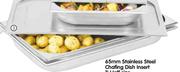 Stainless Steel Chafing Dish Insert Full Size-65mm