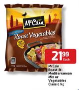 McCain-Roast-It Mediterranean Mix Or Vegetables Classic-1kg Each