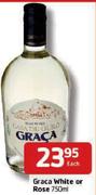 Graca White or Rose - 750ml Each