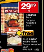 Renown Pork Bangers Assorted Each-1kg + Free Smash Instant Mash Potato, Assorted Each-104g
