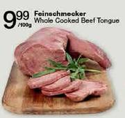 Feinschmecker Whole Cooked Beef Tongue-Per 100gm 