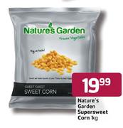 Nature's Garden Supersweet Corn-1kg Each