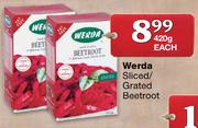 Werda Sliced/Grated Beetroot-420g Each