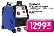Tradeweld 160A Inverter Welder (MMA160S)-Each