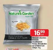 Nature's Garden Frozen Traditional Farm, Ovenbake Or Crinkle Cut Chips-1kg Each