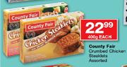 County Fair Crumbed Chicken Steaklets Assorted-400g Each