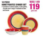16 Piece Hand Painted Dinner Set-Per Set