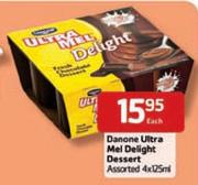 Danone Ultra Mel Delight Dessert Assorted-4x125ml Each