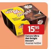 Danone-Ultra Mel Delight Dessert Assorted-4x125ml Each