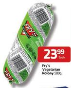 Fry's Vegetarian Polony-500g Each