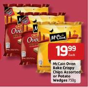 Mccain Oven Bake Crispy Chips Assorted Or Potato Wedges-750g Each