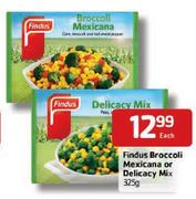 Findus Broccoli Maxicana Or Delicacy Mix-325g Each
