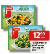 Findus Broccoli Mexicana Or Delicacy Mix-325g Each