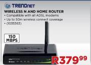 Trendnet Wireless N AND Home Router