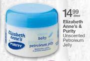 Elizabeth Anne's & Purity Unscented Petroleum Jelly-250ml 