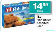I&J Fish Bakes Assorted-360g Each