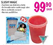 Slushy magic-Each