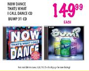Now Dance Thats What I Call Dance CD Bump 31 CD Each