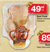 Soul Food Whole Smoked Chicken-Per kg