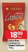 Safari Raw Cashews Or Shelled Walnuts-100g Each
