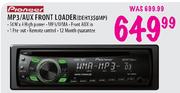 Pioneer MP3/Aux Front Loader