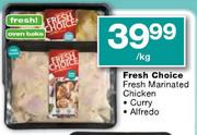 Fresh Choice Fresh Marinated Chicken (Curry,Alfredo) Per kg