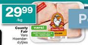 County Fair Varshoenderdytjies Per kg
