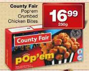 County Fair Pop'em Crumbed Chicken Bites-250gm 