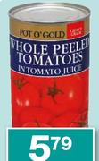 Pot O' Gold Whole Peeled Tomatoes In Tomato Juice-400g