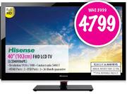 Hisense FHD LCD TV-40"(102cm)