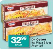 Dr. Oetker Ital Pizza Slices Assorted-Each