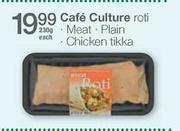 Cafe Culture Roti Meat/Plain/Chicken Tikka-230g Each