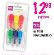 Simple Choice Mini Highlighters-6's Per Pack