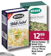 Werda Potato Salad 420g,Curried Beans 405g or Three Bean Salad-420g Each