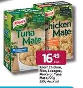 Knorr Chicken,Rice,Lasagne,Mince Or Tuna Mate-229g-330g Each