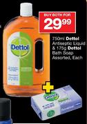 Dettol Antiseptic Liquid-750ml & Dettol Bath Soap-175gm