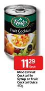 Rhodes Fruit Cocktail In Syrup or fruit Coctail Juice-410g Each